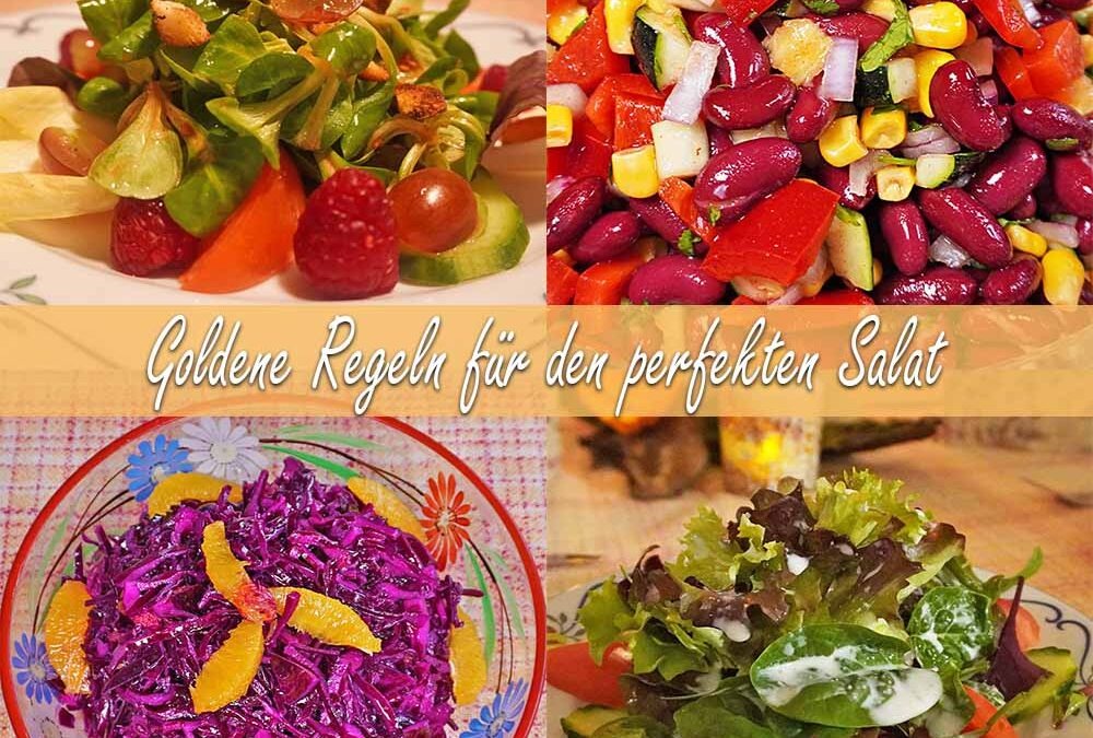 Die 7 goldenen Salatregeln – darauf musst Du achten!